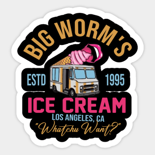 Big Worm's Ice Cream - "Whatchu Want?" - Los Angeles, CA Sticker